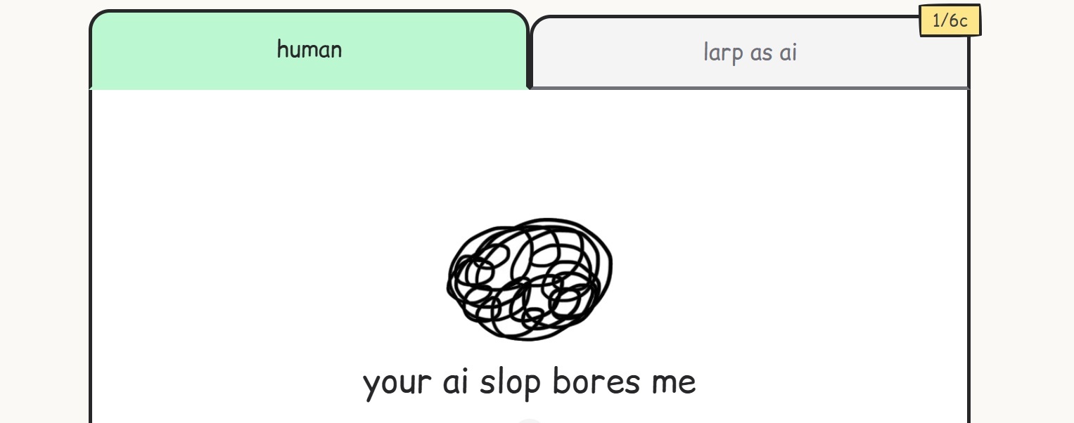 Websites like <a href="http://youraislopbores.me"target="_blank"   >youraislopbores.me</a> have become playgrounds for people looking for light relief in a bot-heavy world.